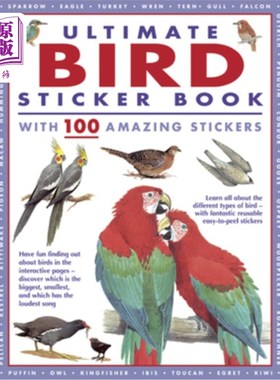 海外直订Ultimate Bird Sticker Book with 100 Amazing Stickers: Learn All about the Differ 鸟贴纸书与100个惊人的贴纸: