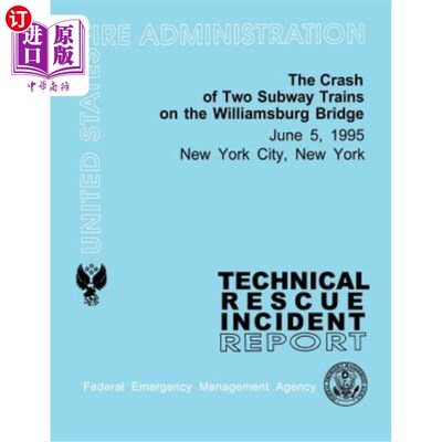 海外直订The Crash of Two Subway Trains on the Williamsburg Bridge- New York City, NY: Te 纽约州纽约市威廉斯堡大桥上