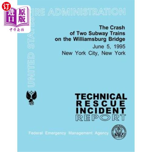 海外直订The Crash of Two Subway Trains on the Williamsburg Bridge- New York City, NY: Te 纽约州纽约市威廉斯堡大桥上