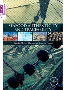 海外直订Seafood Authenticity and Traceability: A Dna-Based Pespective 海产品的真实性和可追溯性：基于Dna的预测