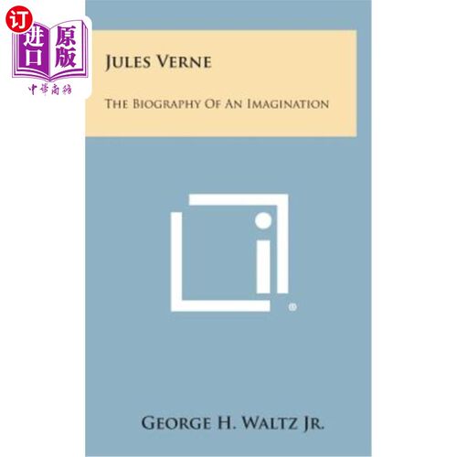 海外直订Jules Verne: The Biography of an Imagination 儒勒·凡尔纳：想象的传记