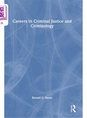海外直订Careers in Criminal Justice and Criminology 刑事司法和犯罪学专业