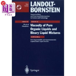 海外直订Pure and Organometallic Binary Organononmetallic Liquid Liquids 纯有机金属和有机非金属液体 二元 Mixtures