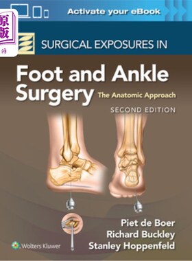 海外直订医药图书Surgical Exposures in Foot and Ankle Surgery: The Anatomic Approach 足部和踝关节手术中的手术暴露：