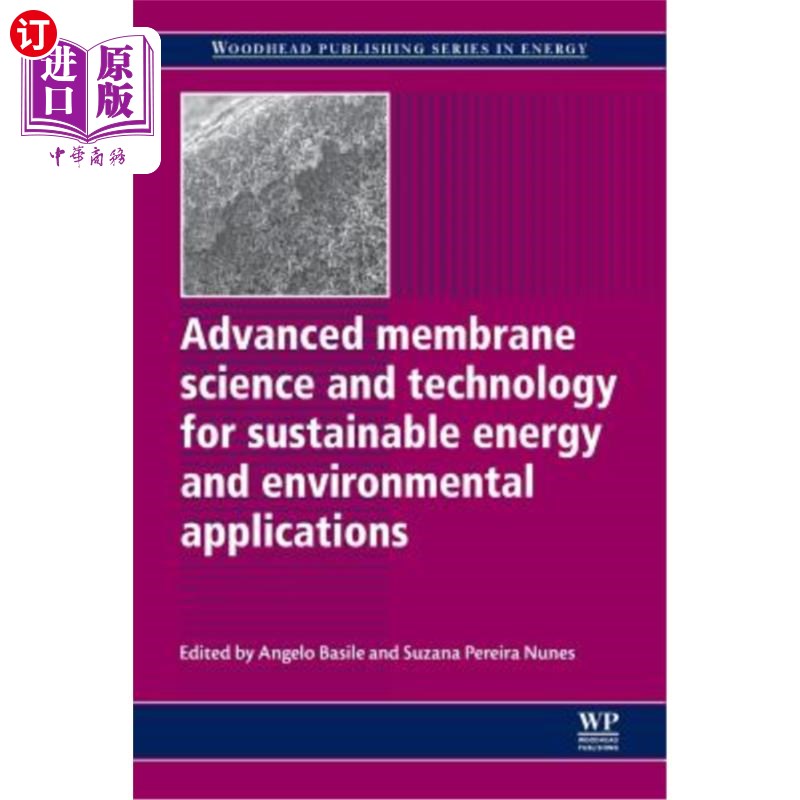 海外直订Advanced Membrane Science and Technology for Sustainable Energy and Environmenta