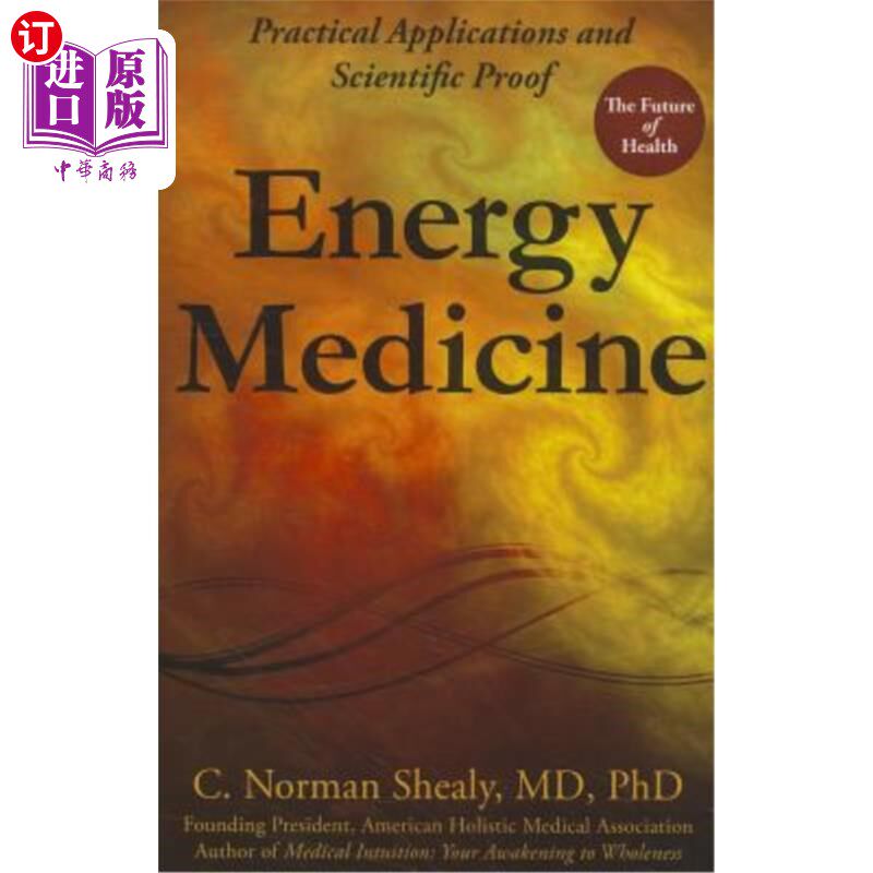 海外直订医药图书Energy Medicine: Practical Applications and Scientific Proof 能源医学：实用与科学证明