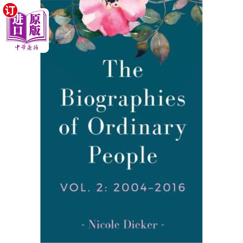 海外直订The Biographies of Ordinary People: Volume 2: 2004-2016 普通人传记:第2卷:2004-2016