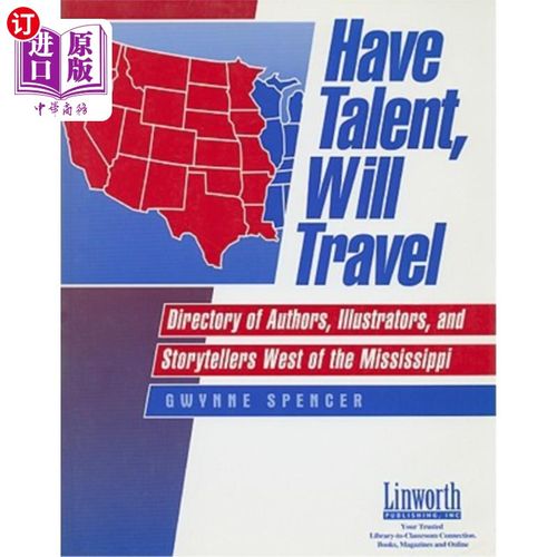 海外直订Have Talent, Will Travel: Directory of Authors, Illustrators, and Storytellers E 有才华，将旅行:目录的作家