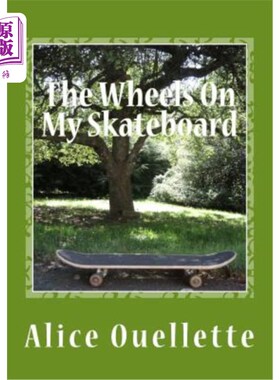 海外直订The Wheels on My Skateboard 我滑板上的轮子
