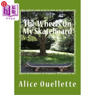 海外直订The Wheels on My Skateboard 我滑板上的轮子