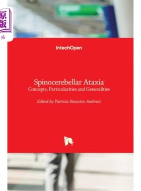 海外直订医药图书Spinocerebellar Ataxia: Concepts, Particularities and Generalities 脊髓小脑性共济失调:概念、特殊性