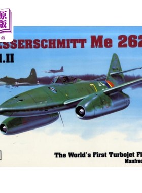 海外直订World’s First Turbo-Jet Fighter 世界上第一架涡轮喷气战斗机:Me 262卷II