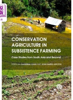 海外直订Conservation Agriculture in Subsistence Farming 自给农业中的保护性农业