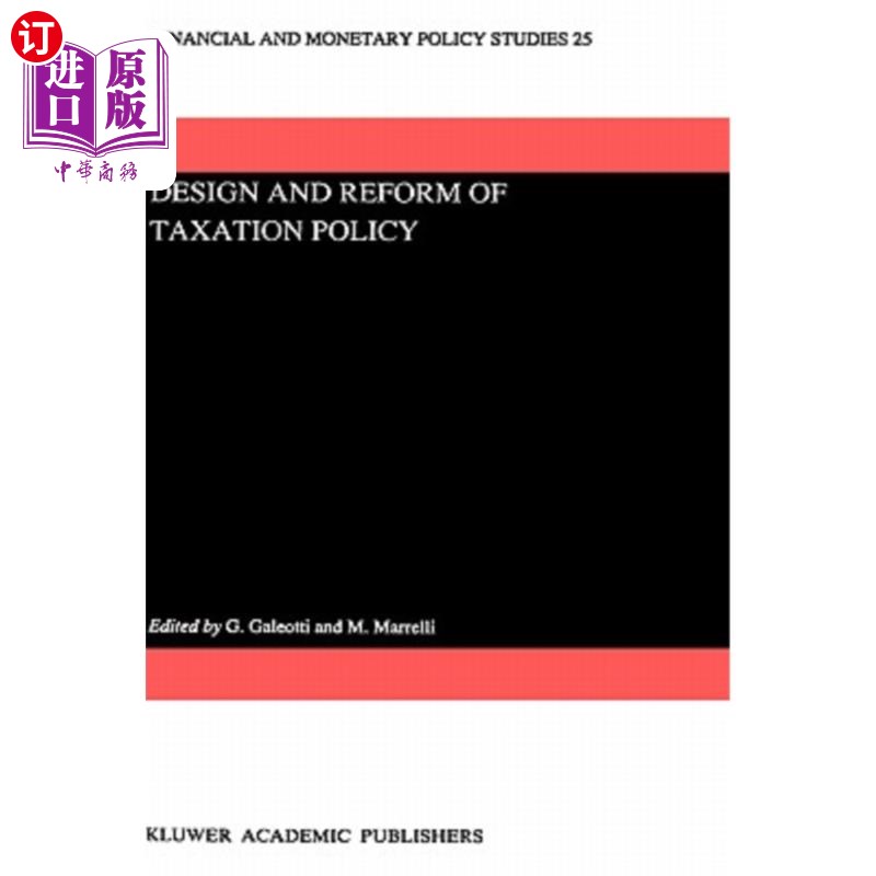 海外直订Design and Reform of Taxation Policy 税收政策的设计与改革