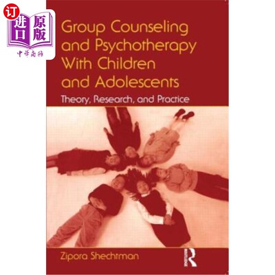 海外直订医药图书Group Counseling and Psychotherapy with Children and Adolescents: Theory, Resear 儿童和青少年的团体