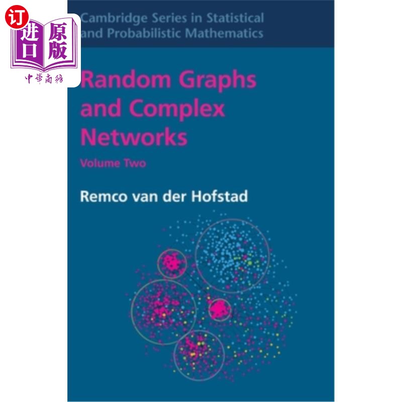 海外直订Random Graphs and Complex Networks: Volume 2 Random Graphs and Complex Networks: Volume 2