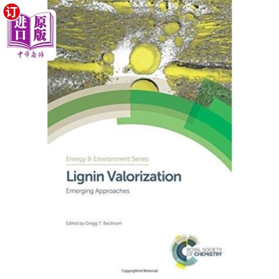 海外直订Lignin Valorization 木质素稳定物价