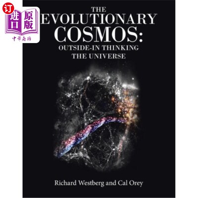 海外直订The Evolutionary Cosmos: Outside-In Thinking the Universe 《进化的宇宙:由外向内思考宇宙》