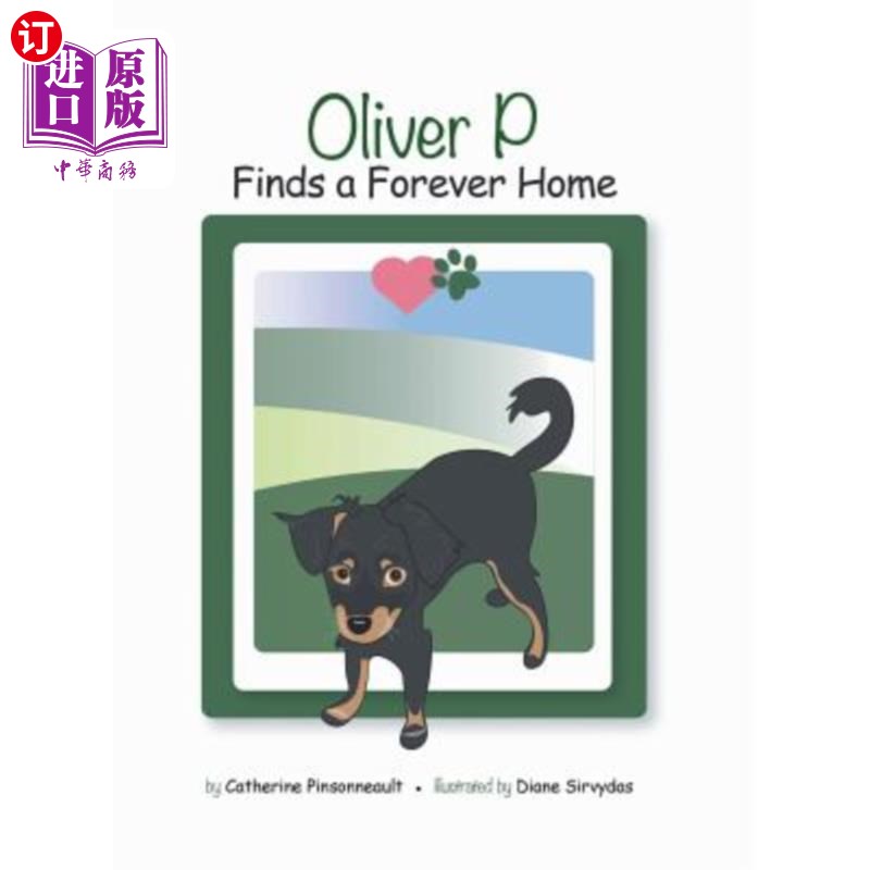 海外直订Oliver P Finds a Forever Home 奥利弗P找到了一个永远的家