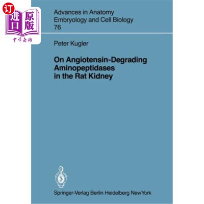 海外直订医药图书On Angiotensin-Degrading Aminopeptidases in the Rat Kidney 大鼠肾脏血管紧张素降解氨基肽酶的研究