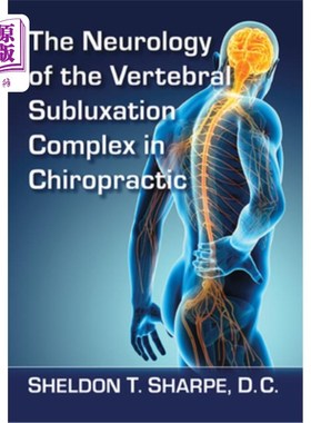 海外直订医药图书The Neurology of the Vertebral Subluxation Complex in Chiropractic 脊椎半脱位复合体的神经学研究