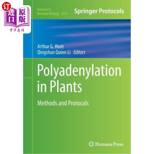 海外直订Polyadenylation in Plants: Methods and Protocols 植物中的聚腺苷酸化:方法和协议