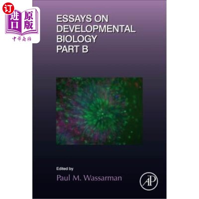 海外直订Essays on Developmental Biology Part B: Volume 117 发育生物学论文B部分：第117卷