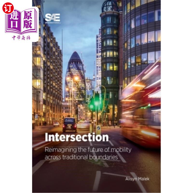 海外直订Intersection: Reimagining the Future of Mobility Across Traditional Boundaries 交叉:跨越传统边界重新想象未