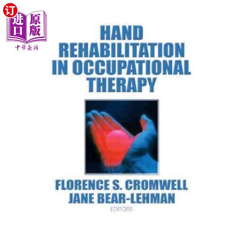 海外直订医药图书Hand Rehabilitation in Occupational Therapy 职业治疗中的手部康复