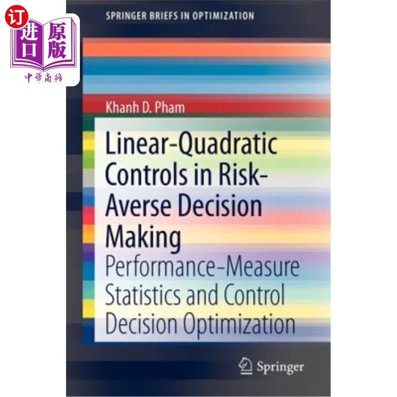 海外直订Linear-Quadratic Controls in Risk-Averse Decision Making: Performance-Measure St 风险规避决策中的线性二次控