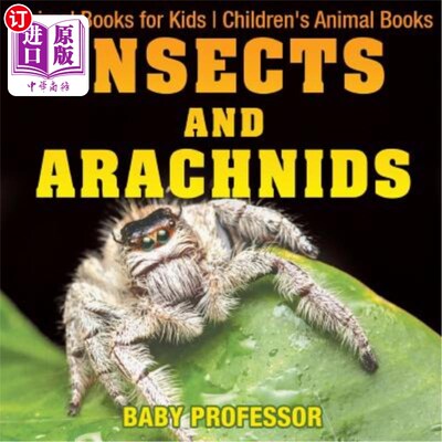 海外直订Insects and Arachnids: Animal Books for Kids Children's Animal Books 昆虫和蛛形纲动物：儿童动物书籍