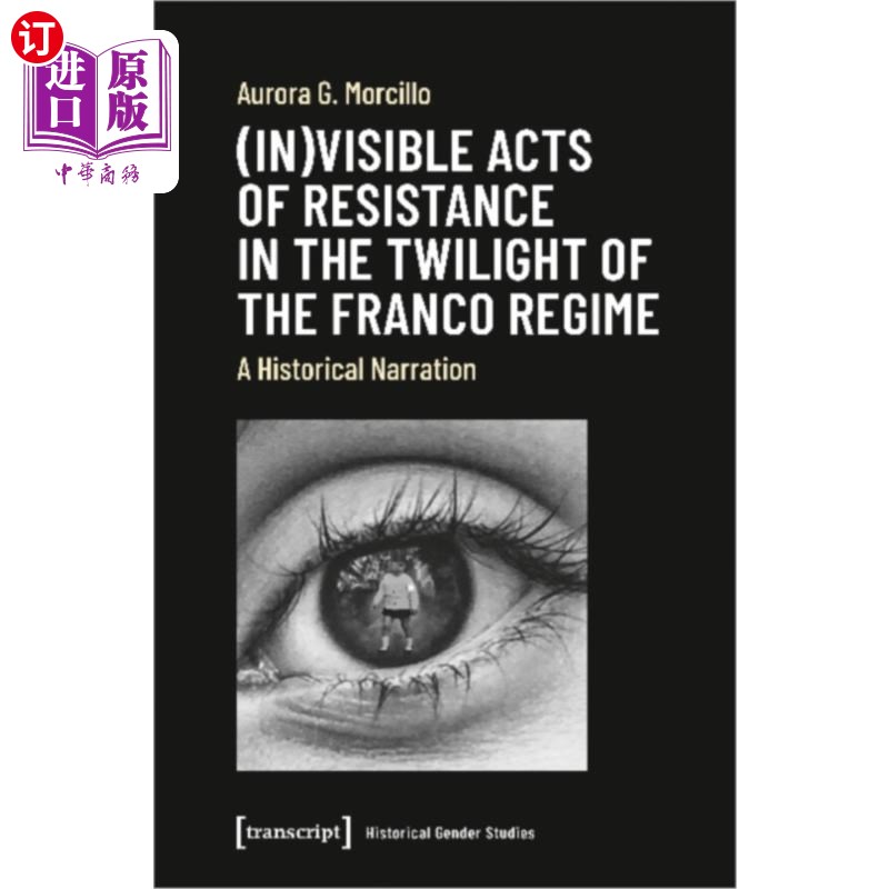 海外直订(In)visible Acts of Resistance in the Twilight o... 《暮色》中可见的反抗行为——一种历史叙事