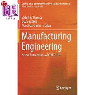 Proceedings 2018年Cpie會議論文集 海外直訂Manufacturing Select 2018 制造工程 Cpie Engineering