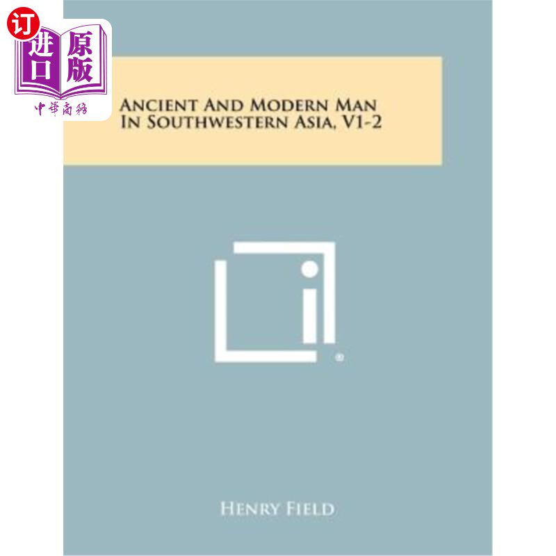 海外直订Ancient and Modern Man in Southwestern Asia, V1-2 亚洲西南部的古代和现代人,V1-2