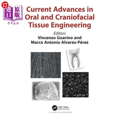 海外直订Current Advances in Oral and Craniofacial Tissue... 口腔与颅面组织工程研究进展