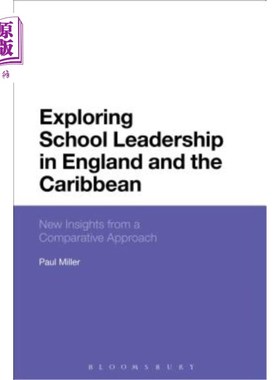海外直订Exploring School Leadership in England and the Caribbean: New Insights from a Co 探索英格兰和加勒比地区的学