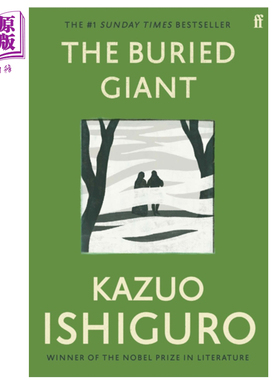 诺贝尔文学奖得主2017年 石黑一雄 被掩埋的巨人 英版平装 英文原版 The Buried Giant Kazuo Ishiguro 费伯小说