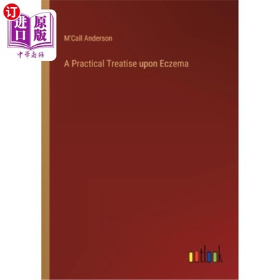 海外直订A Practical Treatise upon Eczema 湿疹实用论著