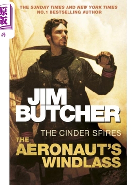 飞行员的风帆 烟柱之书 第1卷 英文原版 Aeronauts Windlass Cinder Spires Book One Jim Butcher【中商原版】