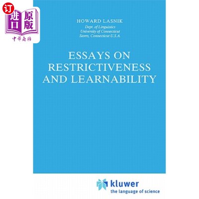 海外直订Essays on Restrictiveness and Learnability 论限制性与可学习性