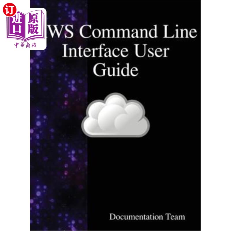 海外直订AWS Command Line Interface User Guide AWS命令行界面用户指南