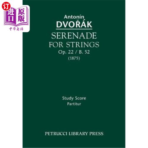 海外直订Serenade for Strings, Op.22 / B.52: Study score 弦乐小夜曲，作品22/B.52：学习分数