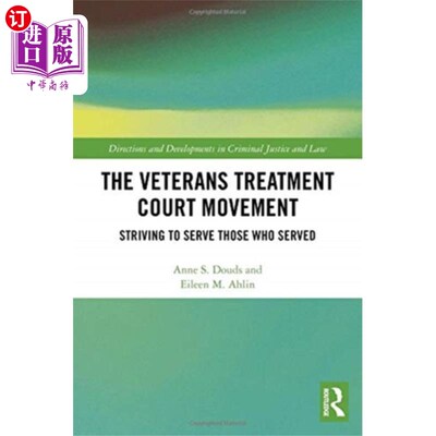 海外直订Veterans Treatment Court Movement 退伍军人治疗法庭运动