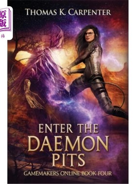 海外直订Enter the Daemonpits: A Hundred Halls LitRPG and GameLit Novel 进入守护坑:百堂LitRPG和GameLit小说