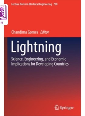 海外直订Lightning: Science, Engineering, and Economic Implications for Developing Countr 闪电:对发展中国家的科学、