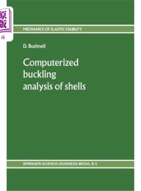 海外直订Computerized Buckling Analysis of Shells 壳体的计算机屈曲分析