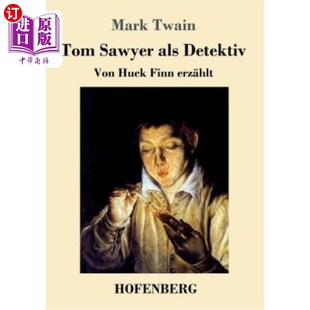 Huck 警探需要什 Sawyer 索耶是哈克费恩矿石店 erz?hlt Finn Von Detektiv als Tom 海外直订德语