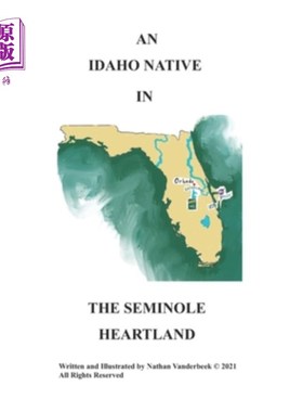 海外直订An Idaho Native in the Seminole Heartland 一个爱达荷州人，住在塞米诺尔中心地带
