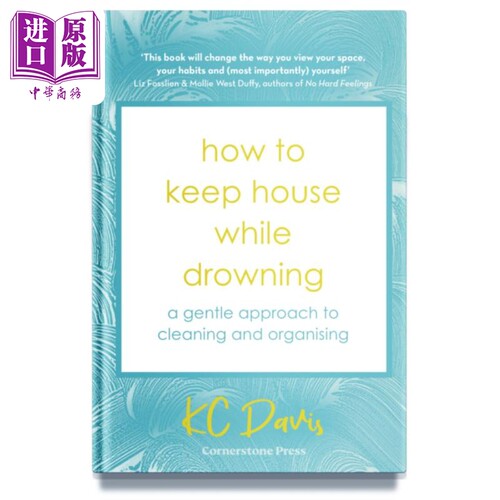 现货 春季大扫除指南 温和的整理方法 How to Keep House While Drowning 英文原版 家务 生活【中商原版】