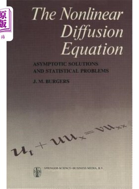 海外直订The Nonlinear Diffusion Equation: Asymptotic Solutions and Statistical Problems 非线性扩散方程：渐近解和统
